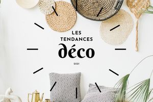 LES TENDANCES DECO POUR 2021